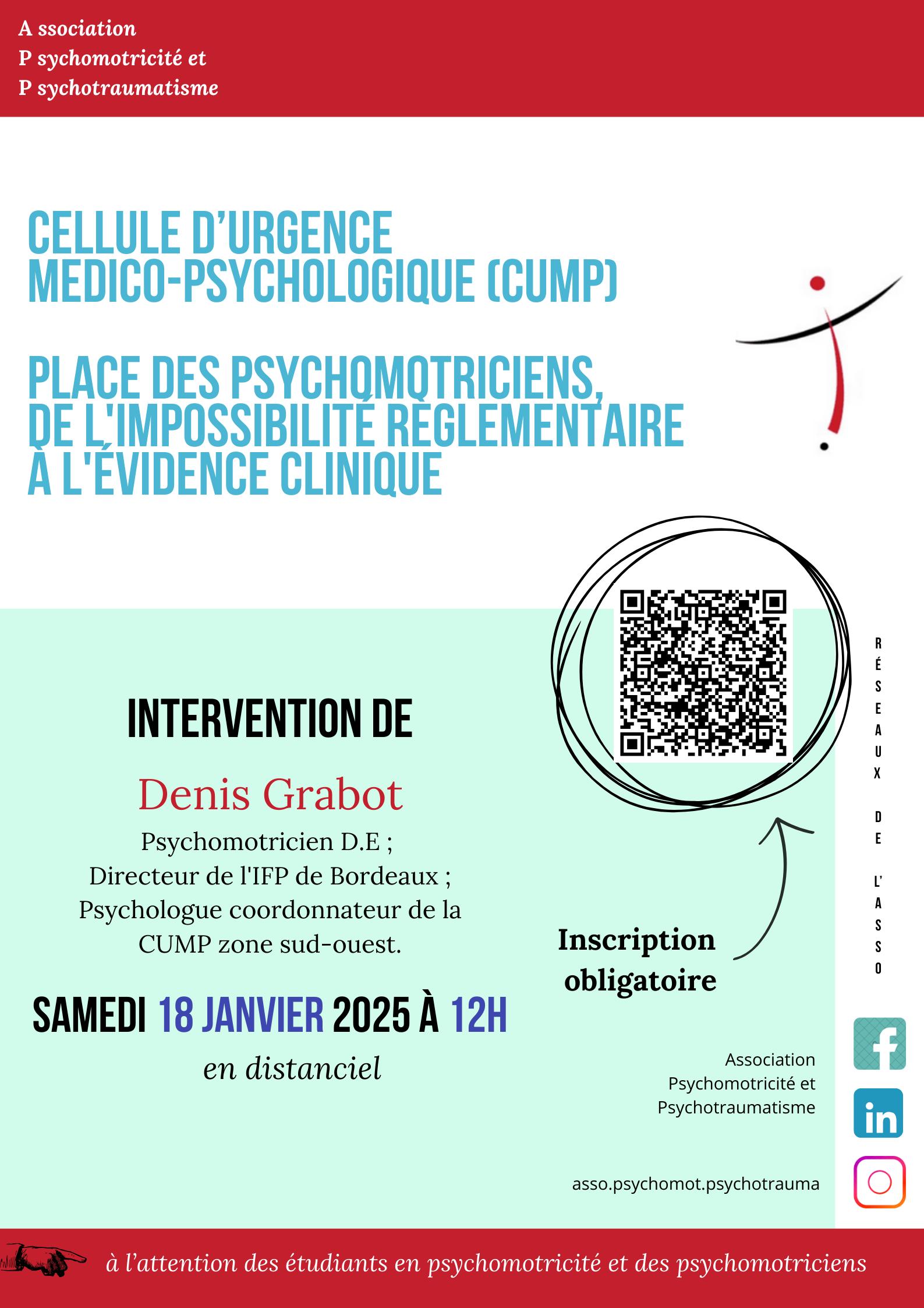 Cellule d'Urgence Médico-Psychologique (CUMP): Place des psychomotriciens, de l'impossibilité réglementaire à l'évidence clinique